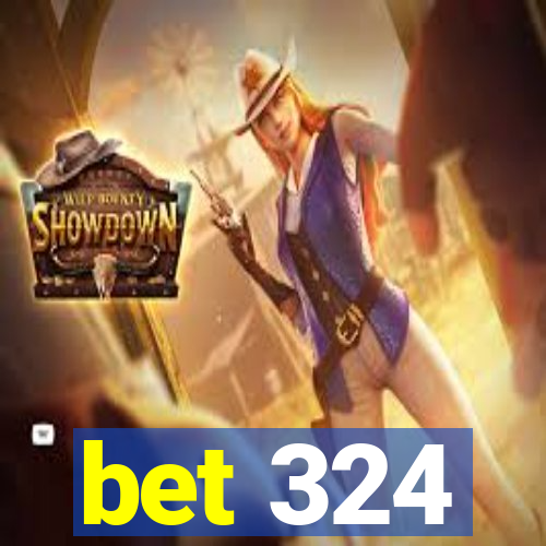 bet 324